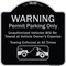 Signmission Designer Series-Warning Permit Parking Vehicles Will Be Towed Vehicle, 18" x 18", BS-1818-9866 A-DES-BS-1818-9866 - alternate 1